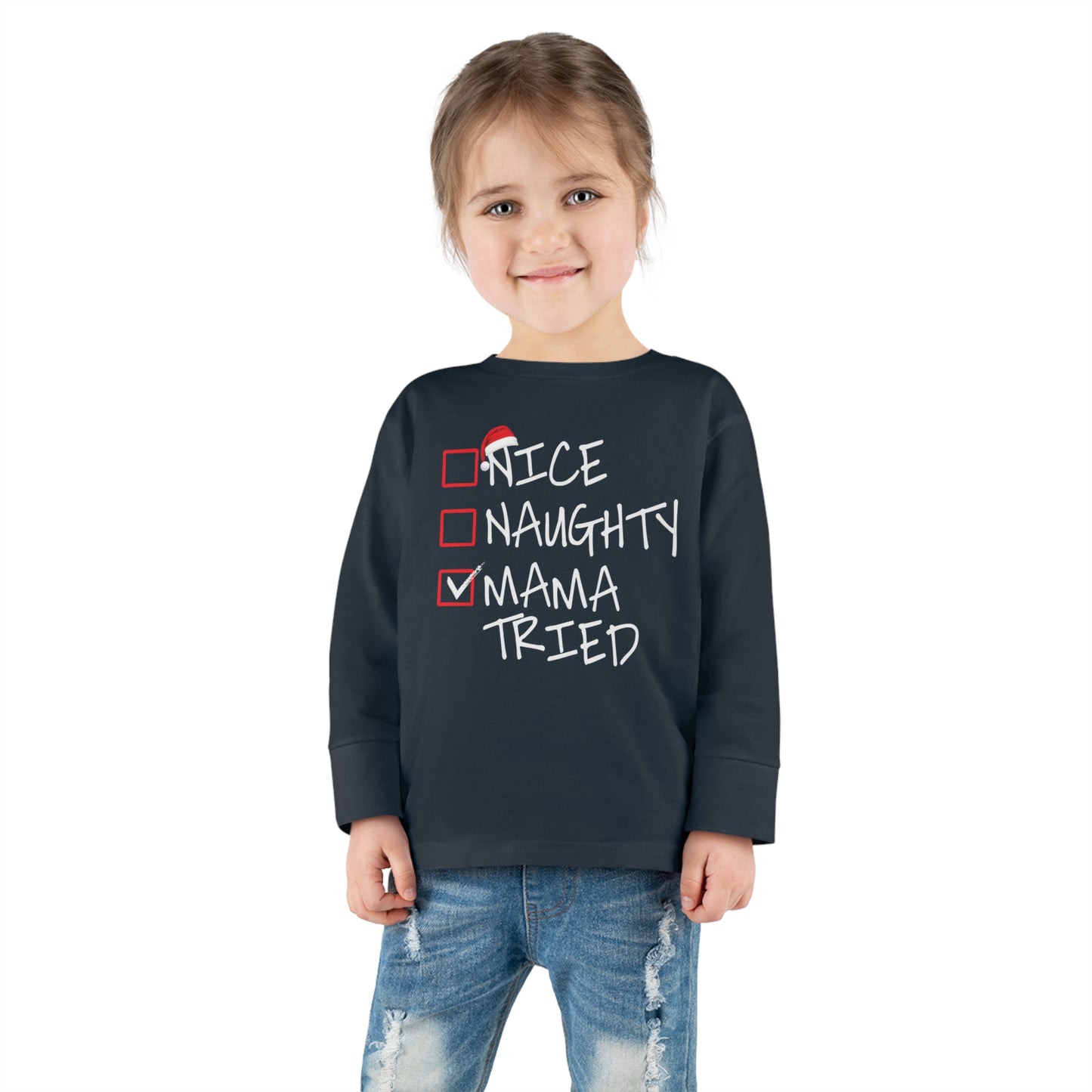 Naughty Nice Mama Tried Holiday Checklist Toddler Long Sleeve Tee