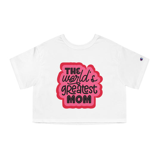 Mother's Day, World's Greatest Mom, XS-2XL, Champion Women's Heritage Cropped T-Shirt