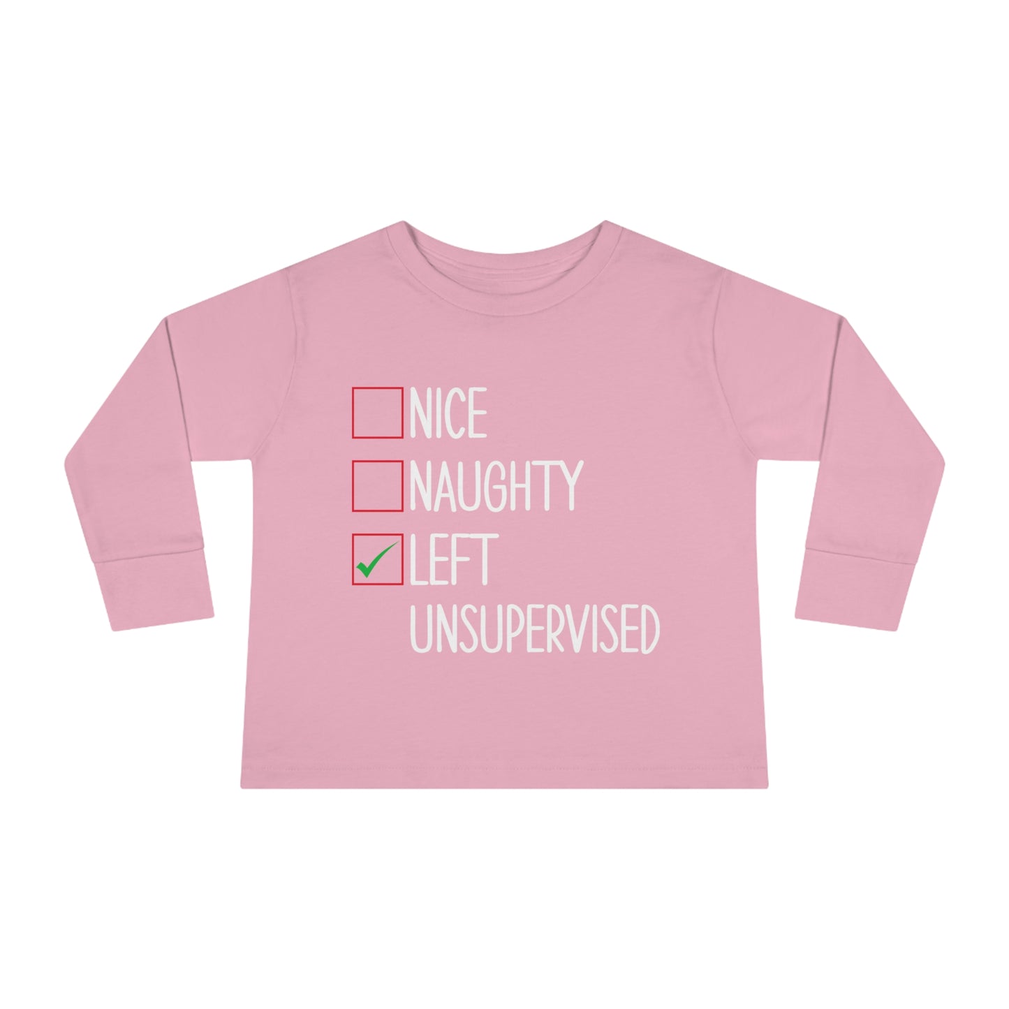 Nice naughty left unsupervised holiday checklist Toddler Long Sleeve Tee