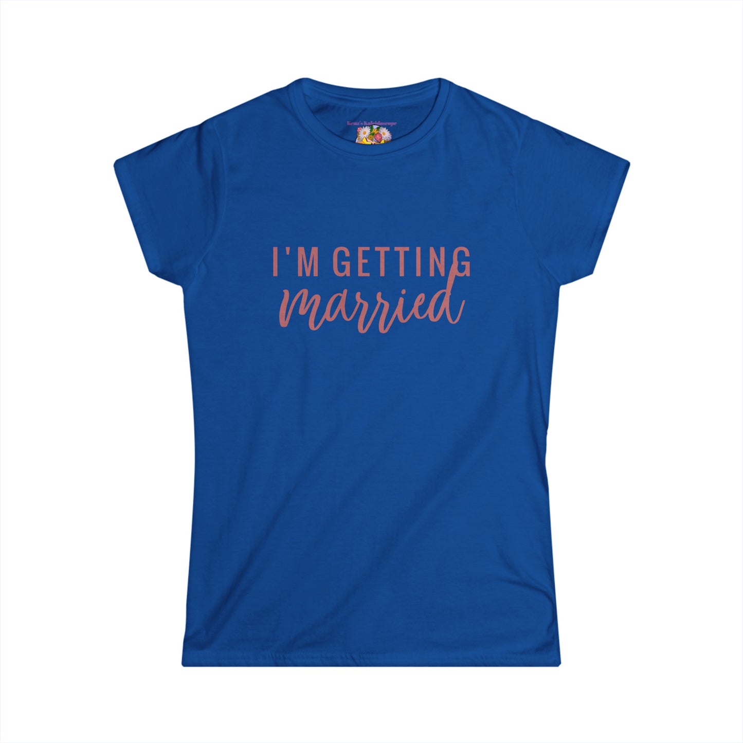 I'm Getting Married Bride, S-2XL, Women's Softstyle Tee