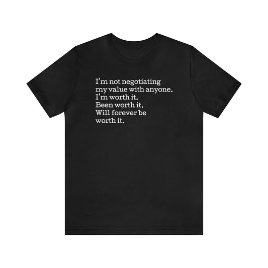 I'm Not Negotiating My Value, S-5XL, Unisex Jersey Short Sleeve Tee