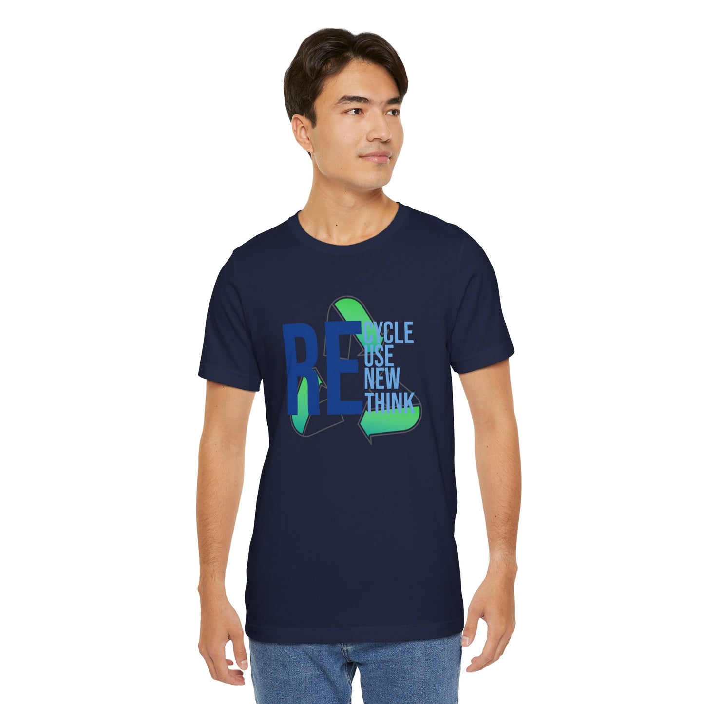 Recycle Reuse Renew Rethink Earthday S-3XL Unisex Jersey Short Sleeve Tee